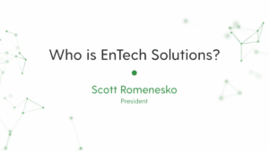 Who is EnTech Solutions?